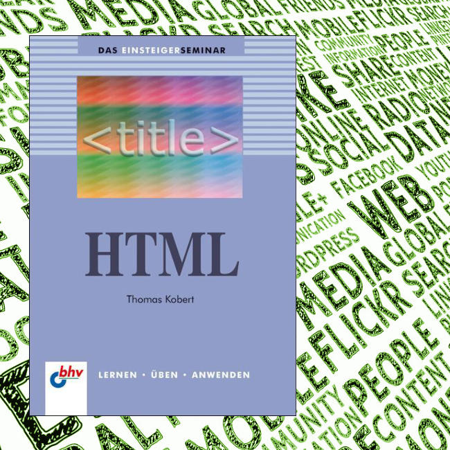 Das Einsteigerseminar HTML